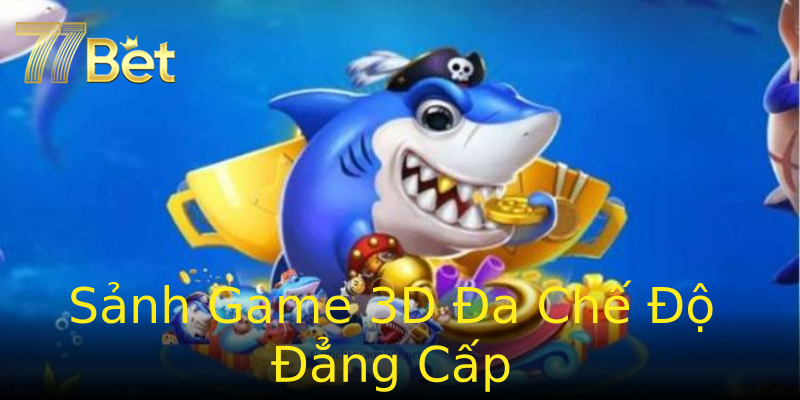 Sảnh Game 3D Đa Chế Độ Đẳng Cấp Sảnh Game 3D Đa Chế Độ Đẳng Cấp